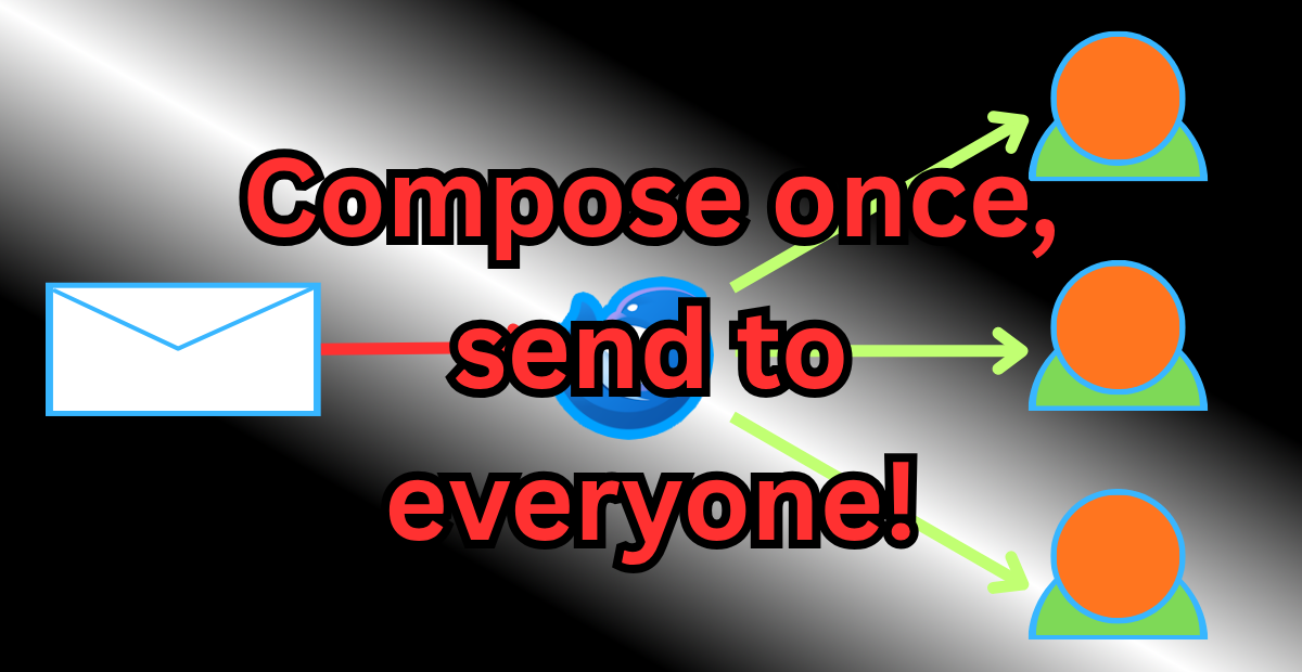 Stop the Copy-Paste Madness: Automate bulk Emails with Thunderbird Mail Merge!