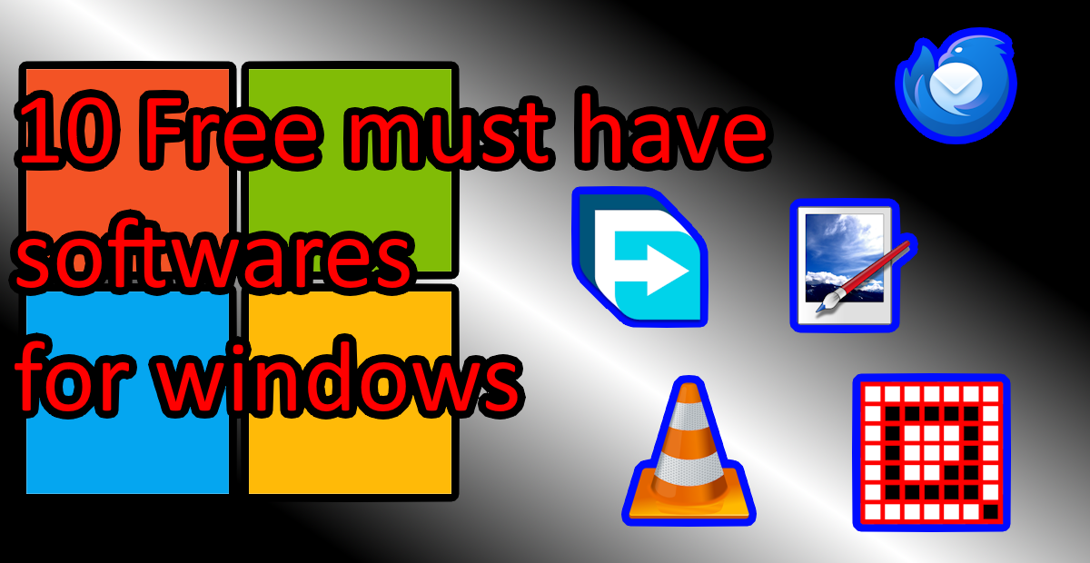 Top 10 Free Essential Software for Windows You Should Install Right Away!