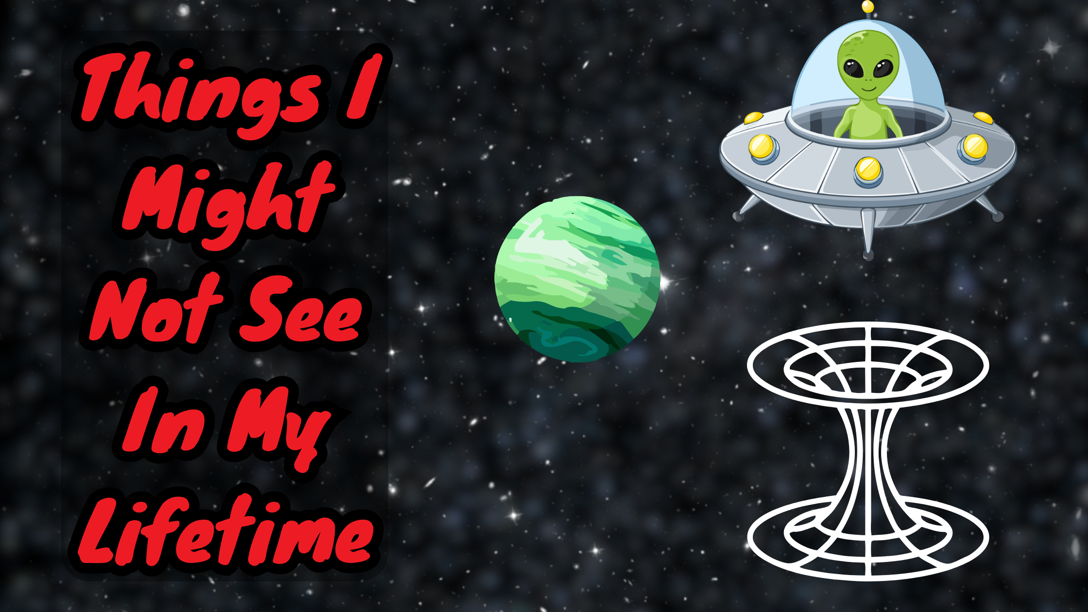 Beyond the Horizon: Science Fiction Concepts I Might Not See in My Lifetime
